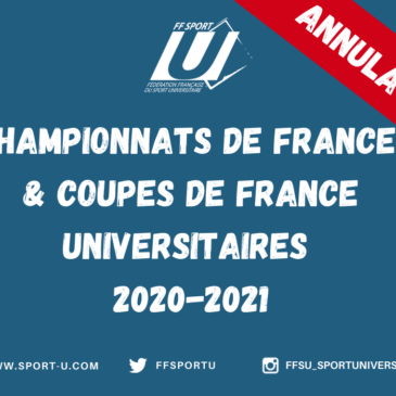 ANNULATION DES CHAMPIONNATS DE FRANCE ET COUPES DE FRANCE UNIVERSITAIRES 2020-2021